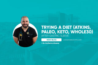 Trying a Diet (Atkins, Paleo, Keto, Whole30) After Gastric Sleeve